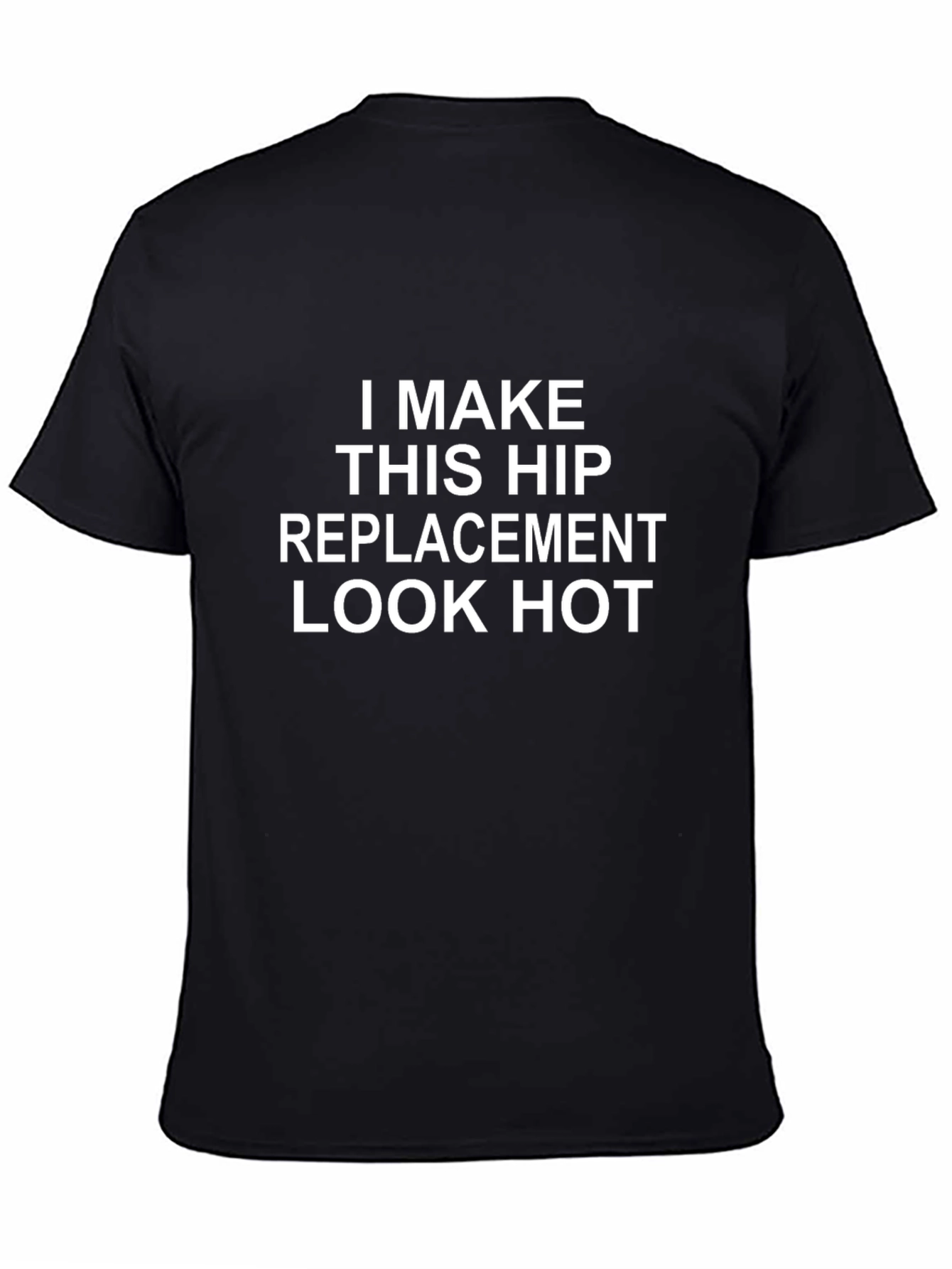 Funny Hip Replacement T-Shirt