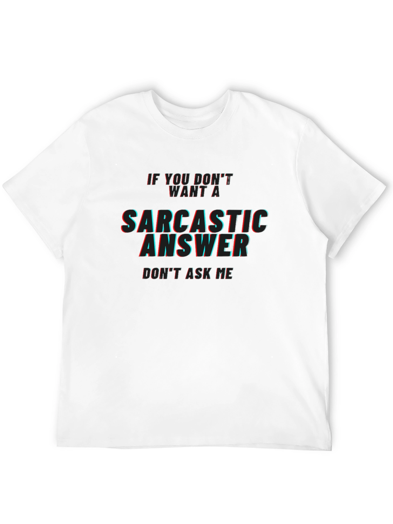 Sarcastic Answer Mens Black T-Shirt