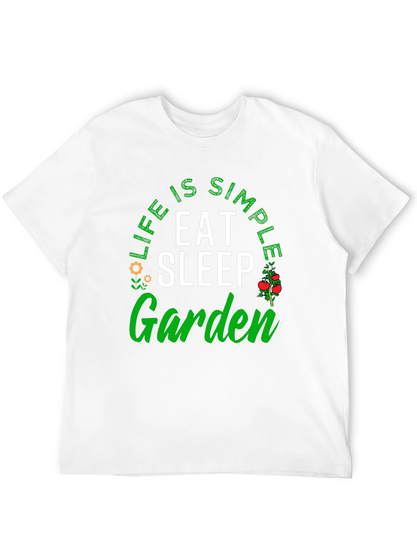 Life is Simple Eat Sleep Garden T-Shirt