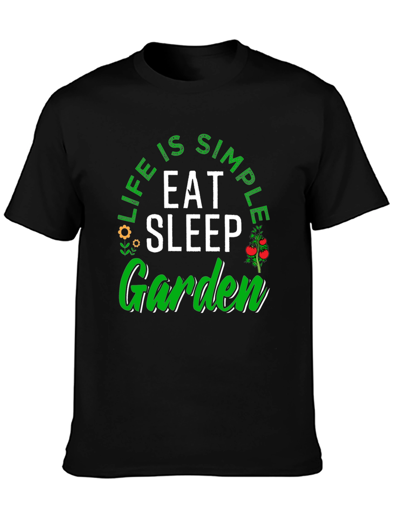 Life is Simple Eat Sleep Garden T-Shirt