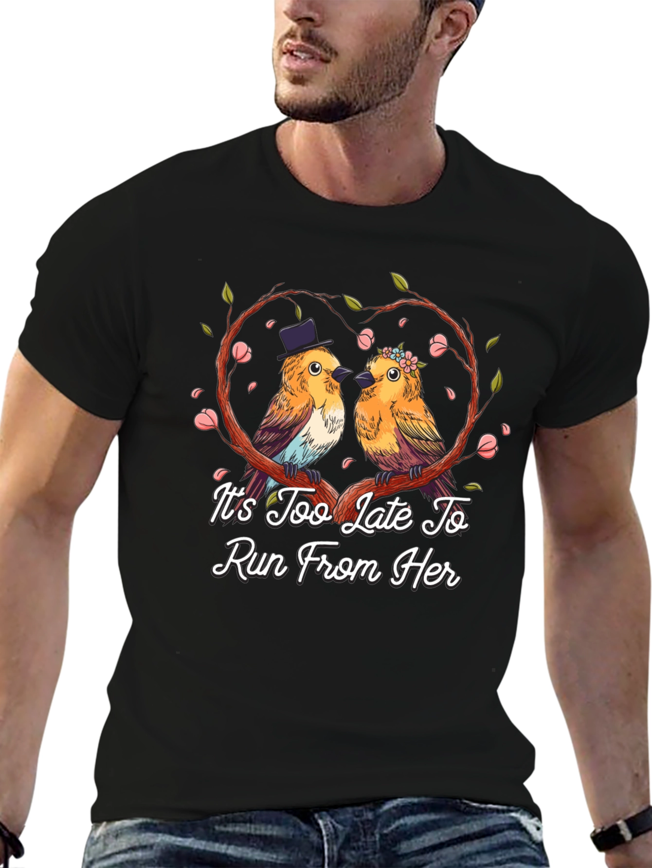 Its Too Late To Run T-Shirt
