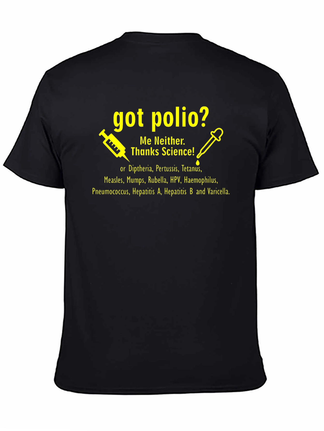 Got Polio? Science Vaccine T-Shirt
