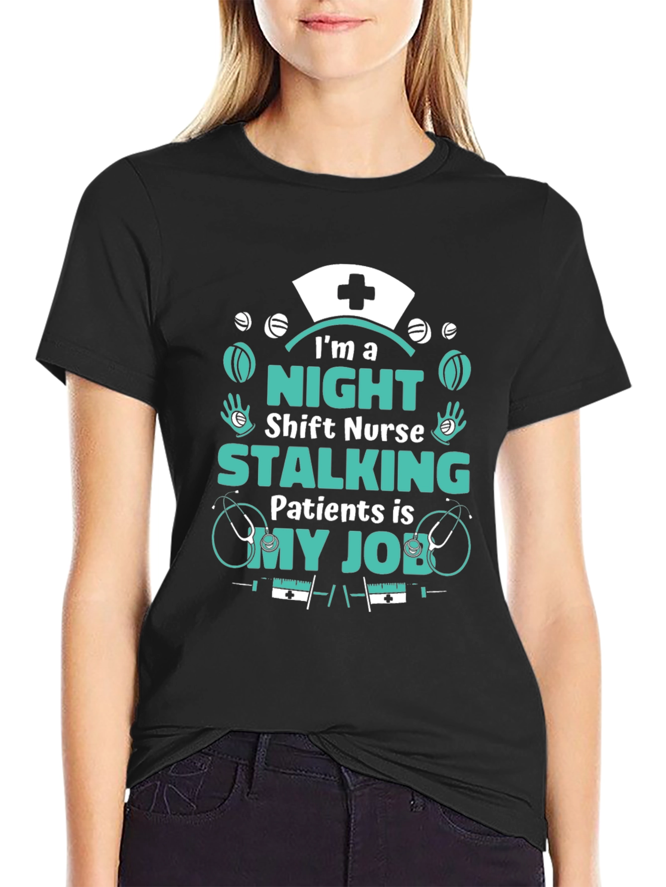 Night Shift Nurse Stalking Job T-Shirt