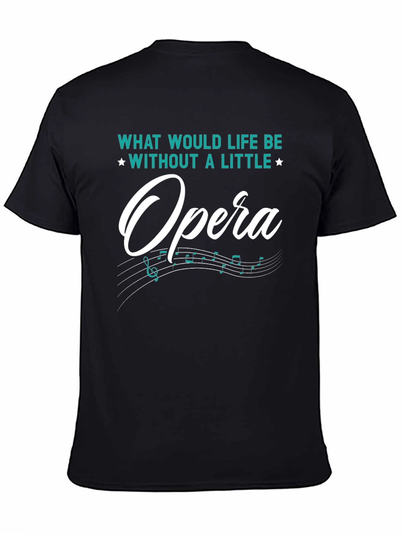 Opera Music T-Shirt -  Life Without Opera Tee