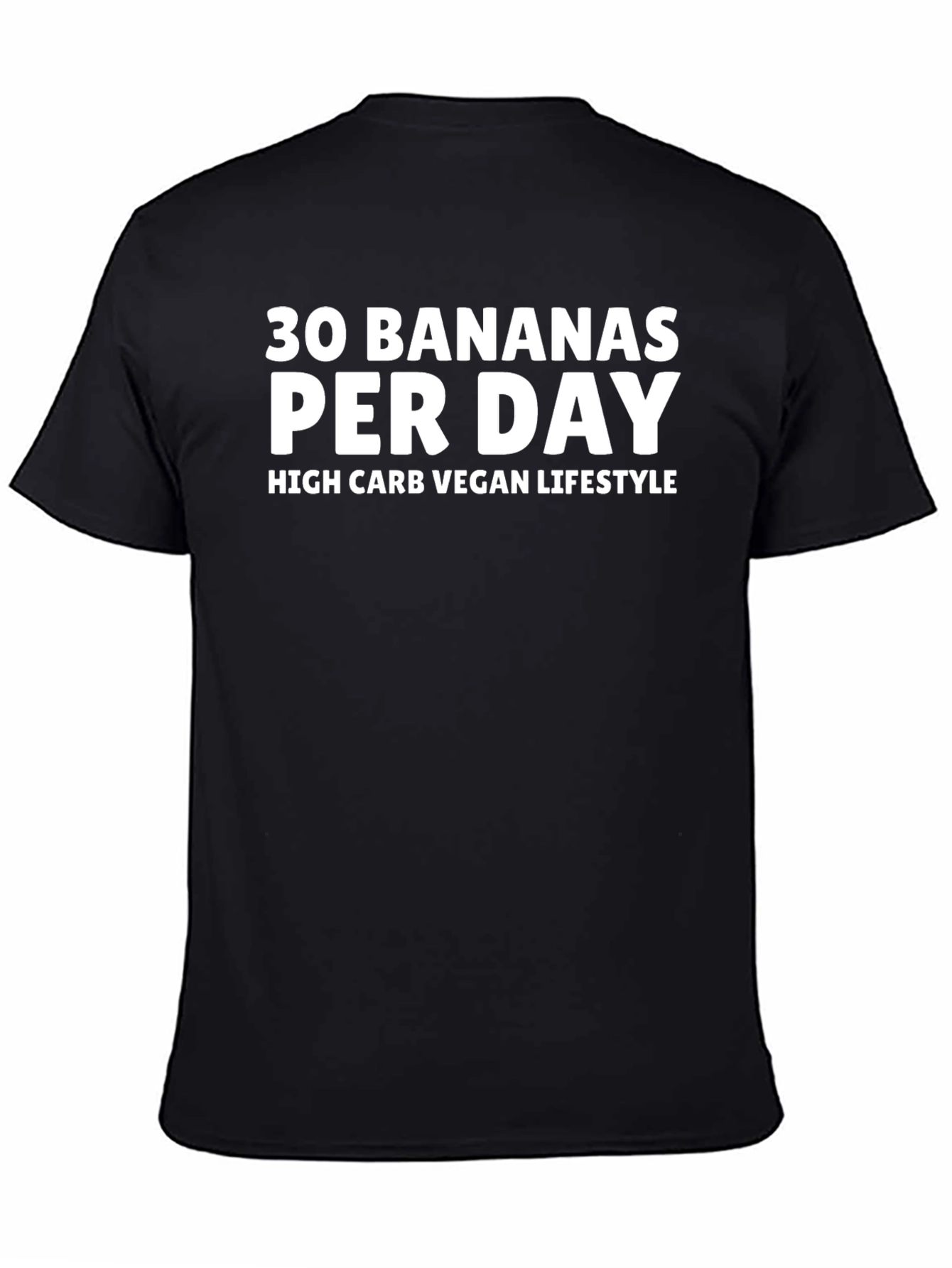 30 Bananas Per Day Vegan Lifestyle T-Shirt