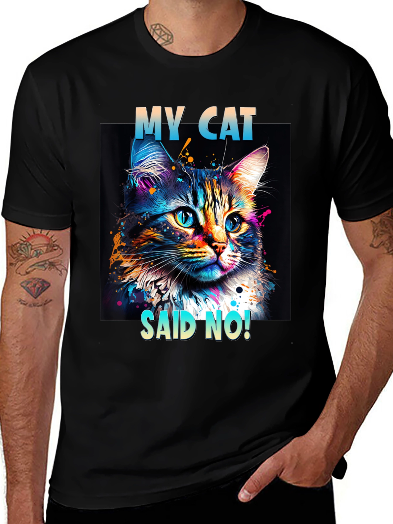 My Cat Said No! Graphic T-Shirt