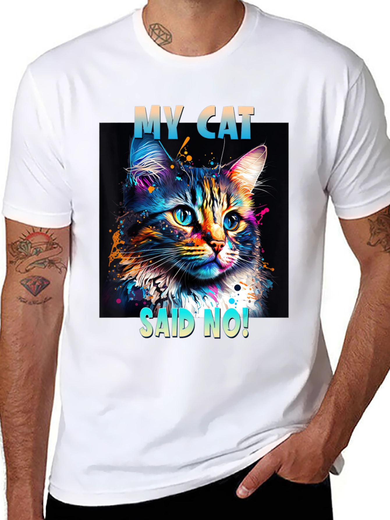 My Cat Said No! Graphic T-Shirt