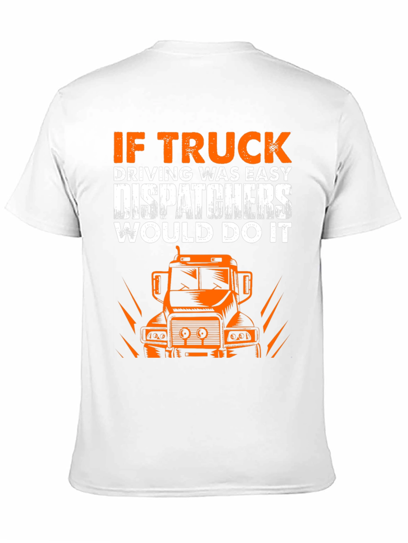 Trucker Humor Graphic Tee - Dispatchers Joke