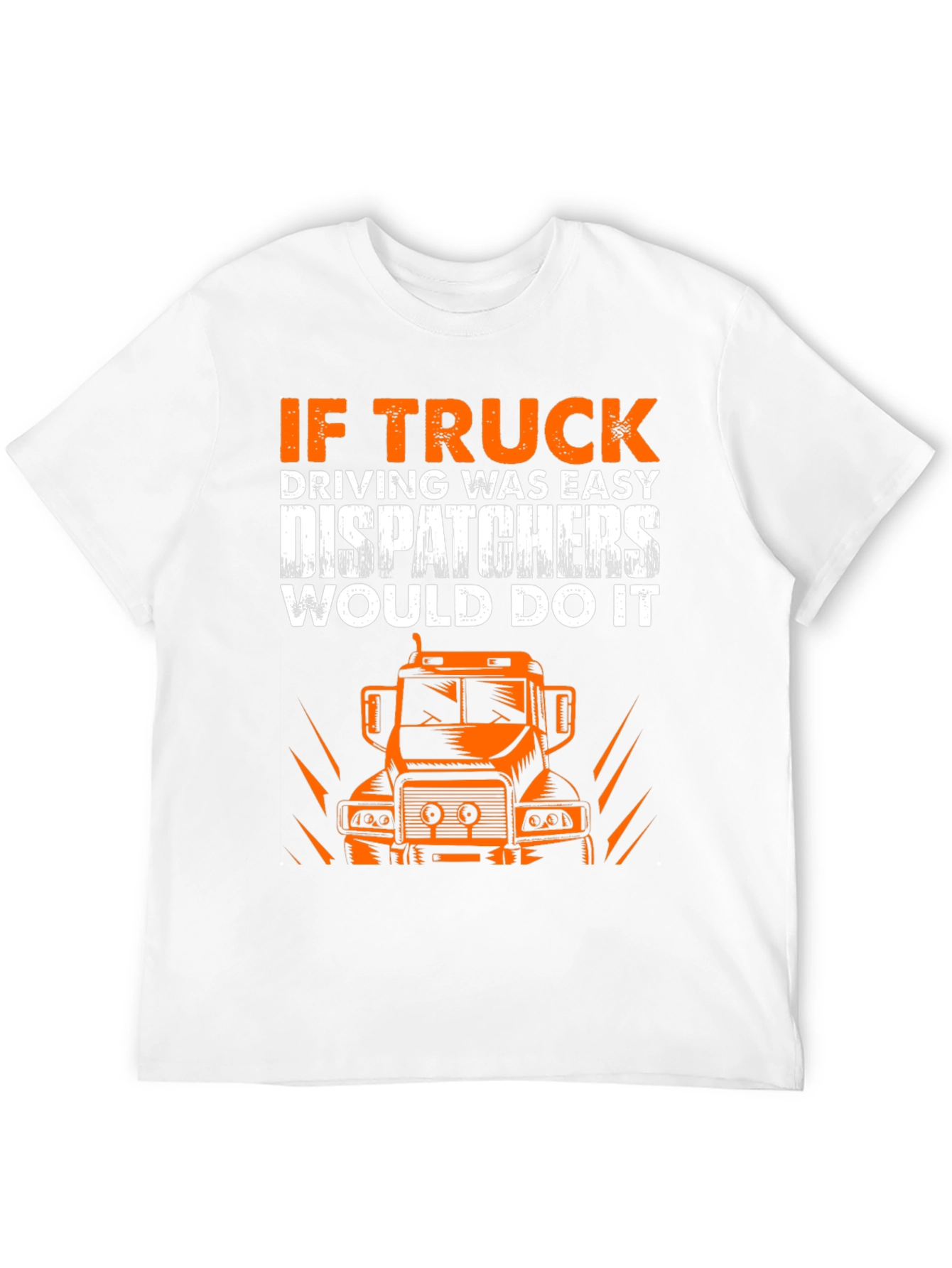 Trucker Humor Graphic Tee - Dispatchers Joke