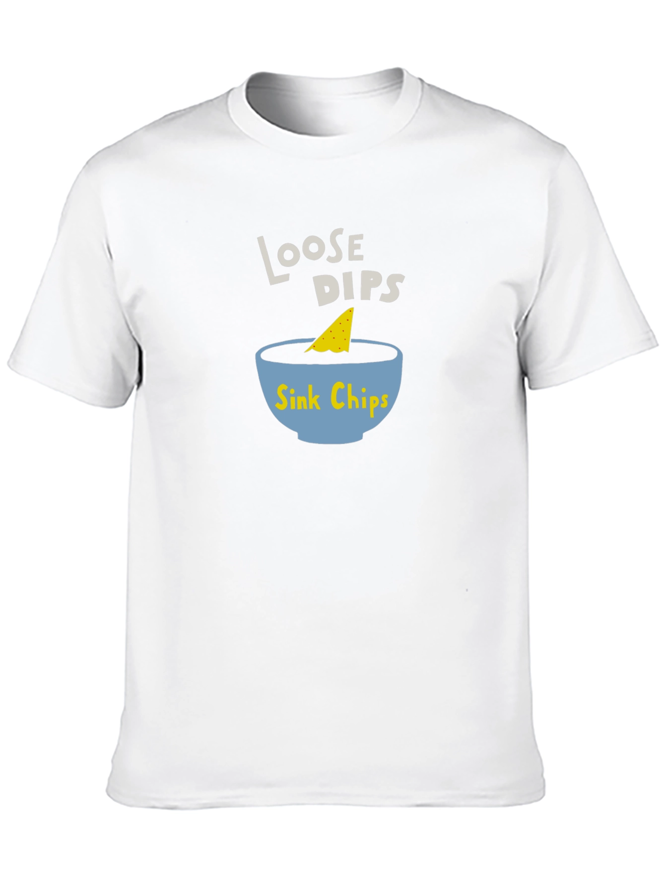 Loose Dips Sink Chips Black T-Shirt Funny Foodie Tee