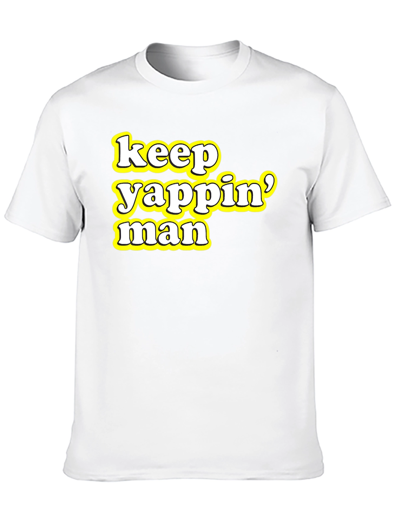 Keep Yappin Man Graphic Tee