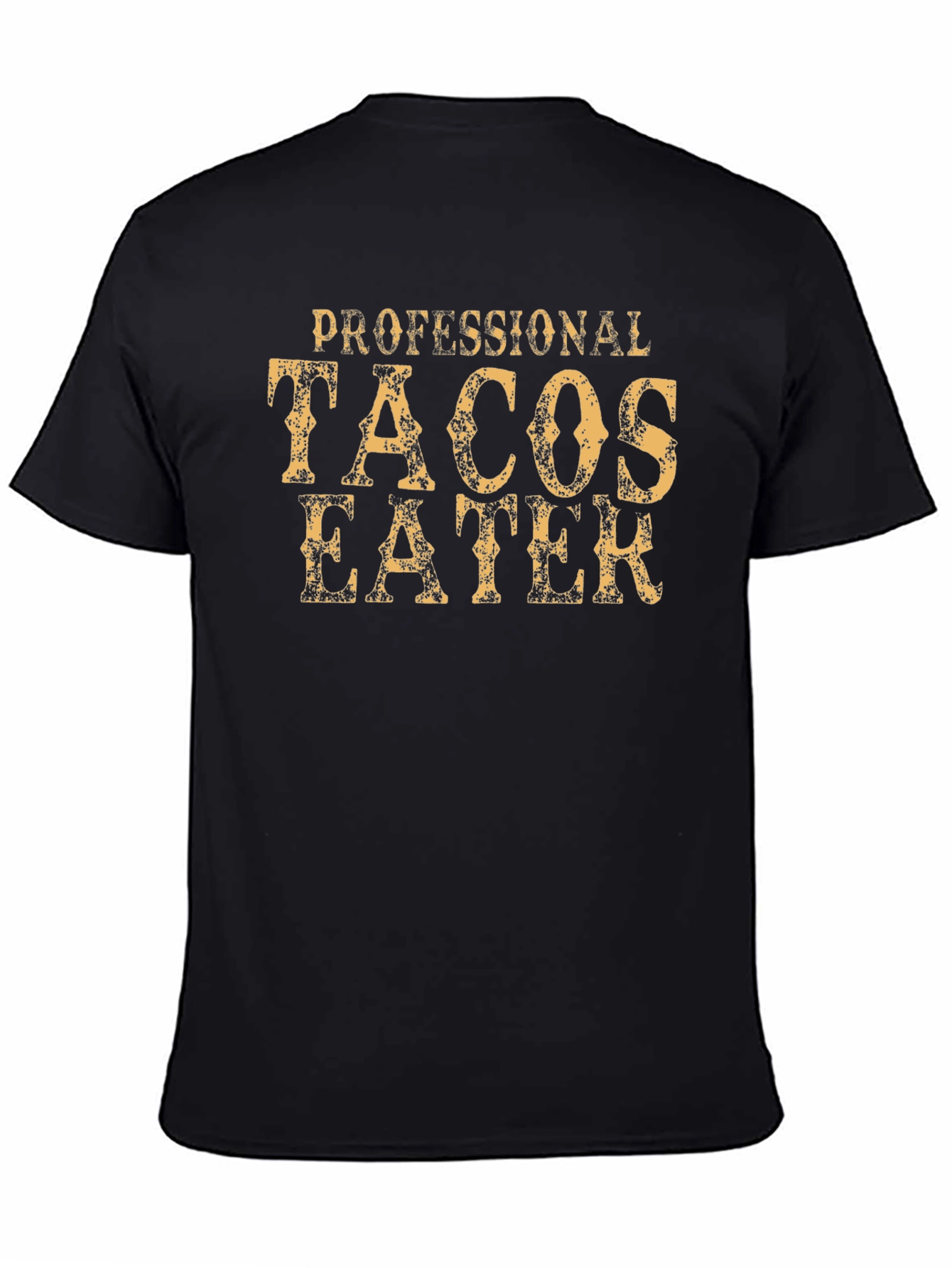 Professional Tacos Eater - Graphic Tee