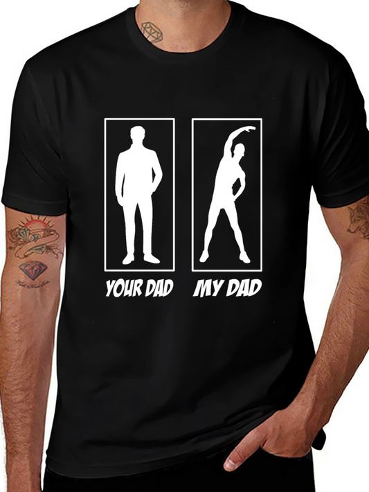 Your Dad vs. My Dad Funny Black T-Shirt
