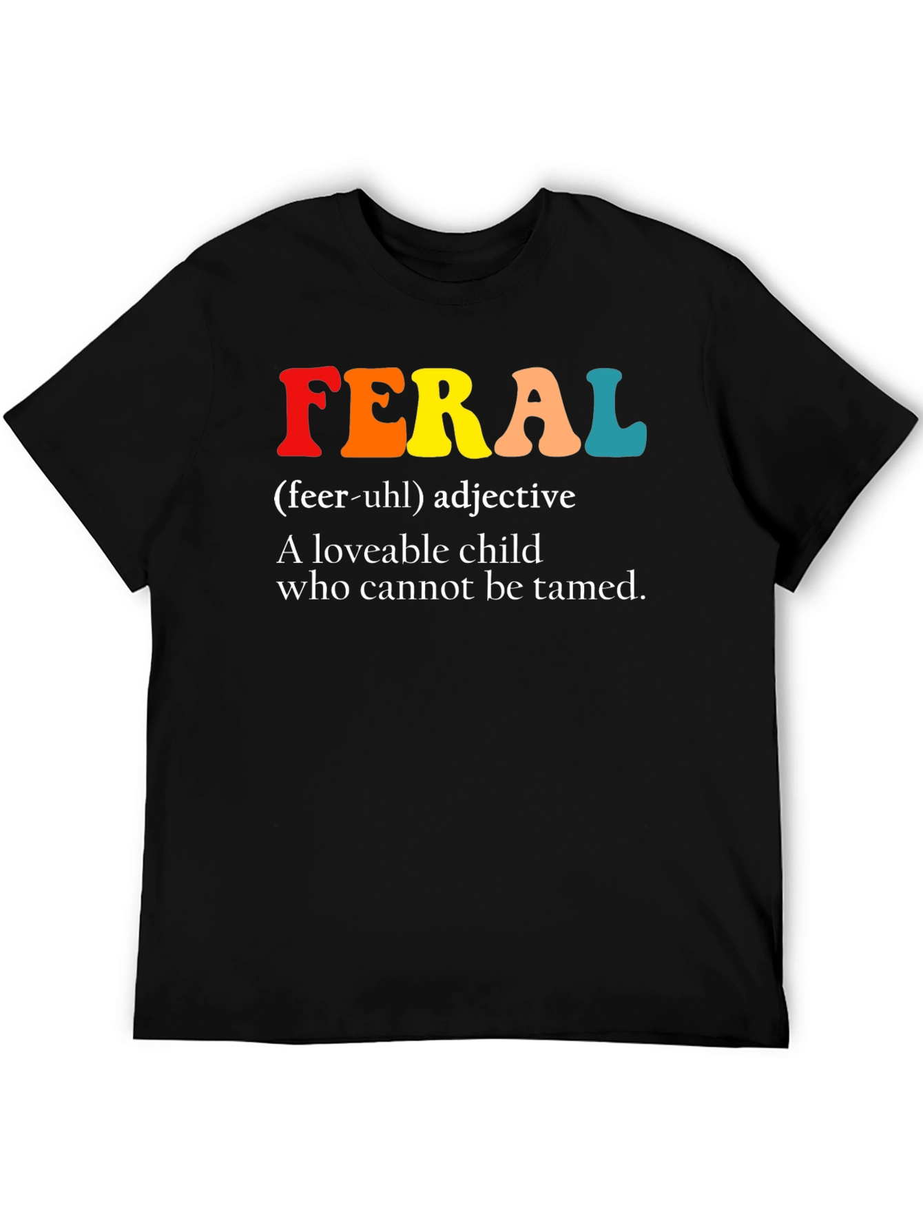 Feral Definition Graphic T-Shirt - Untamed Spirit