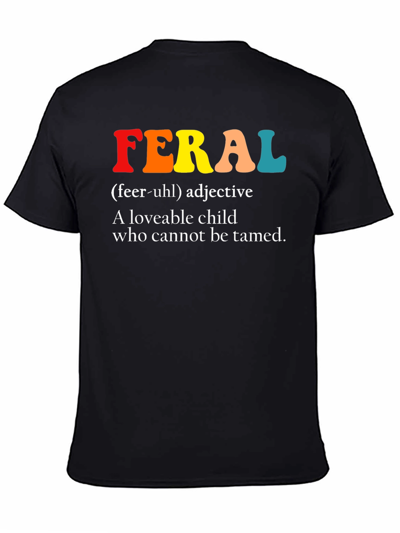 Feral Definition Graphic T-Shirt - Untamed Spirit