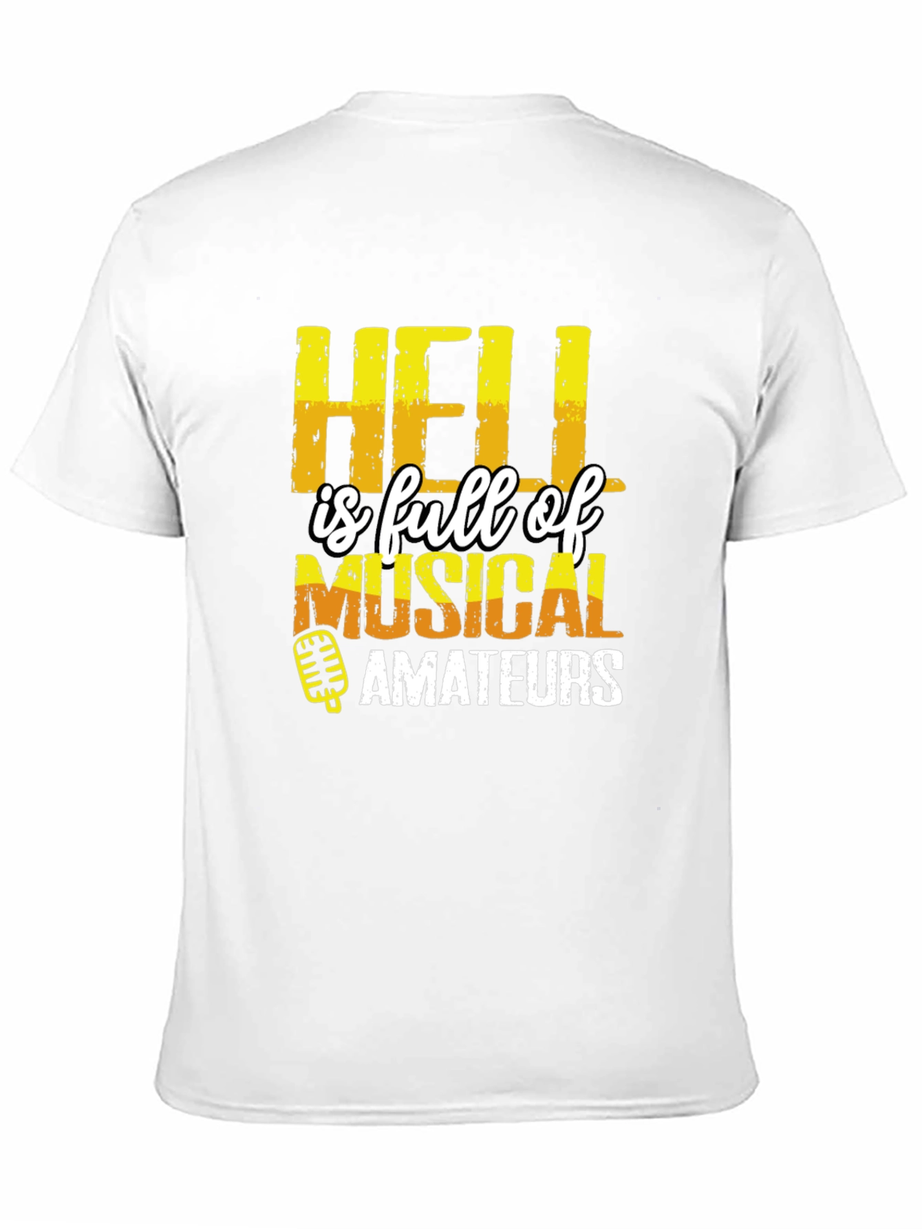 Hell is Full of Musical Amateurs T-Shirt