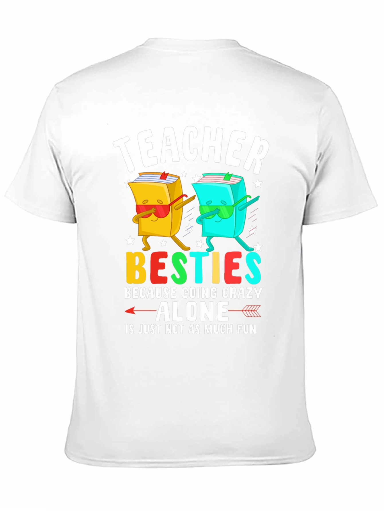 Teacher Besties T-Shirt Funny Teacher Gift