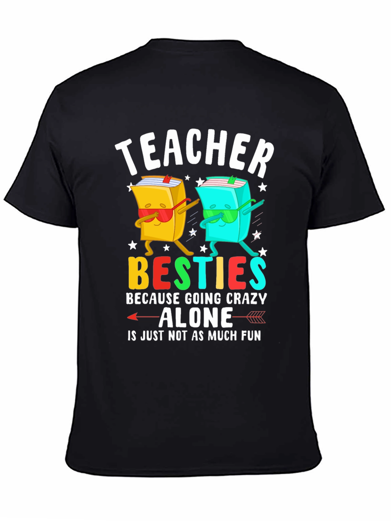 Teacher Besties T-Shirt Funny Teacher Gift