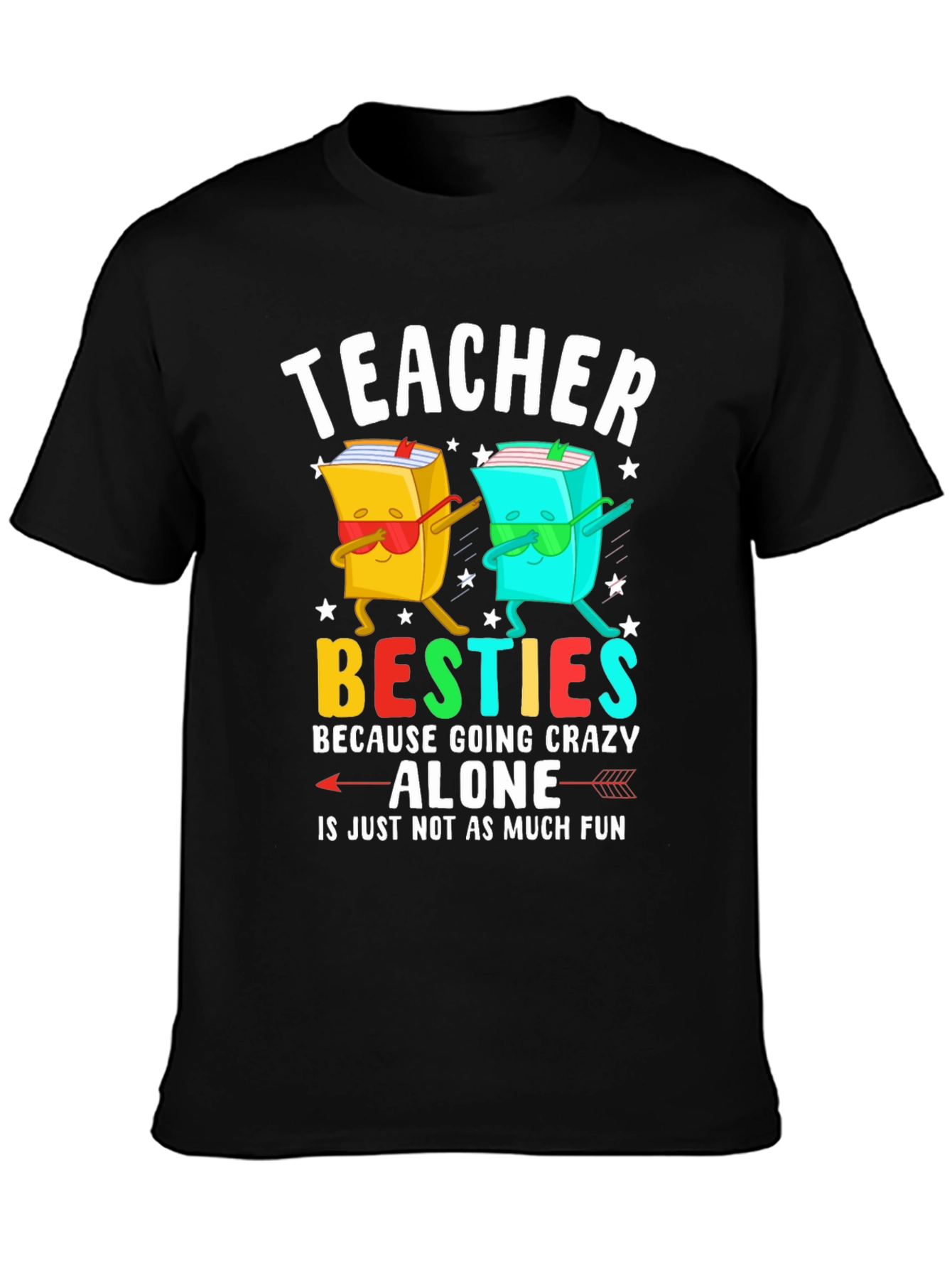 Teacher Besties T-Shirt Funny Teacher Gift
