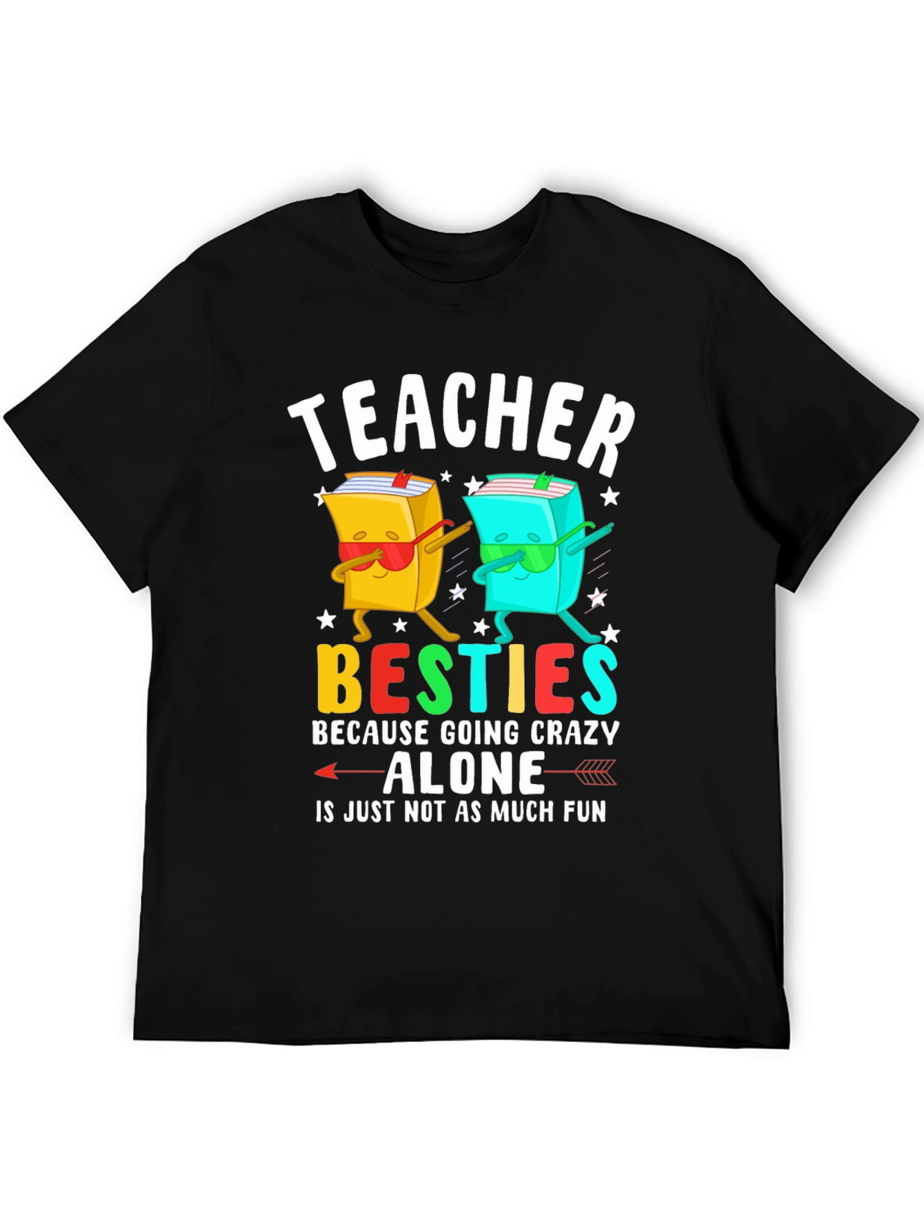 Teacher Besties T-Shirt Funny Teacher Gift