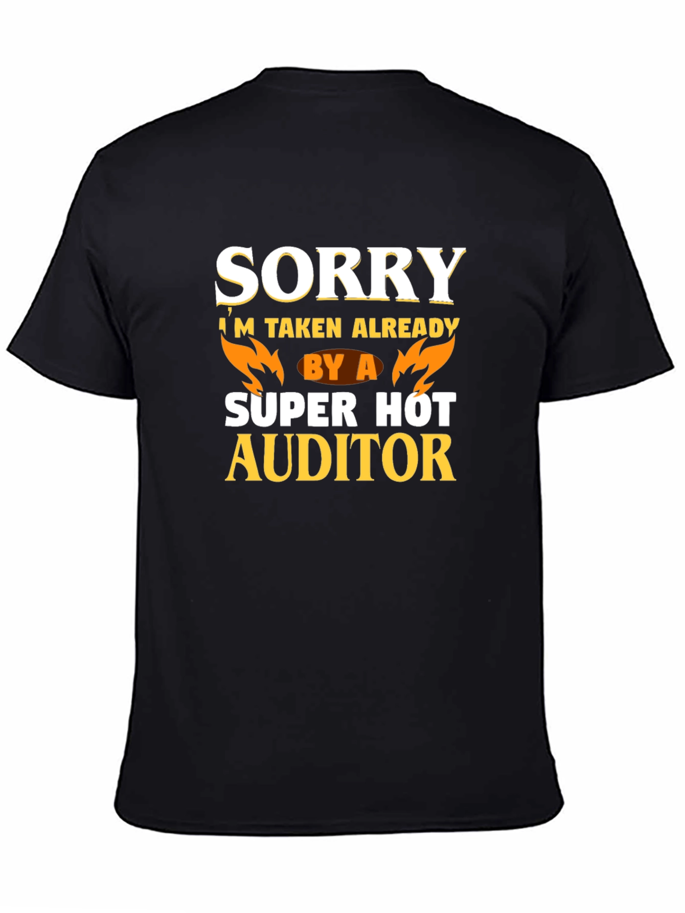 Funny Auditor T-Shirt - Sorry Im Taken