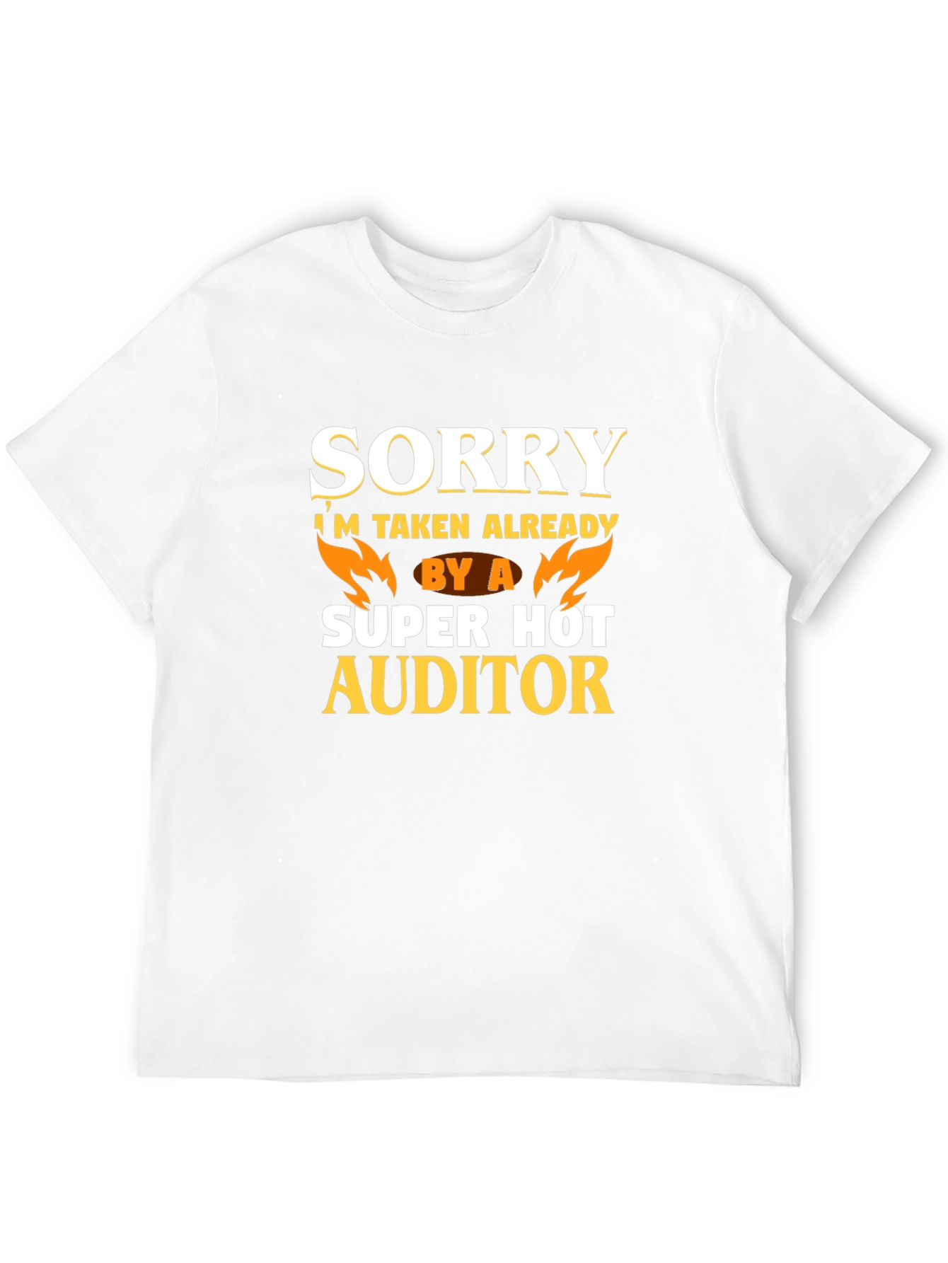 Funny Auditor T-Shirt - Sorry Im Taken