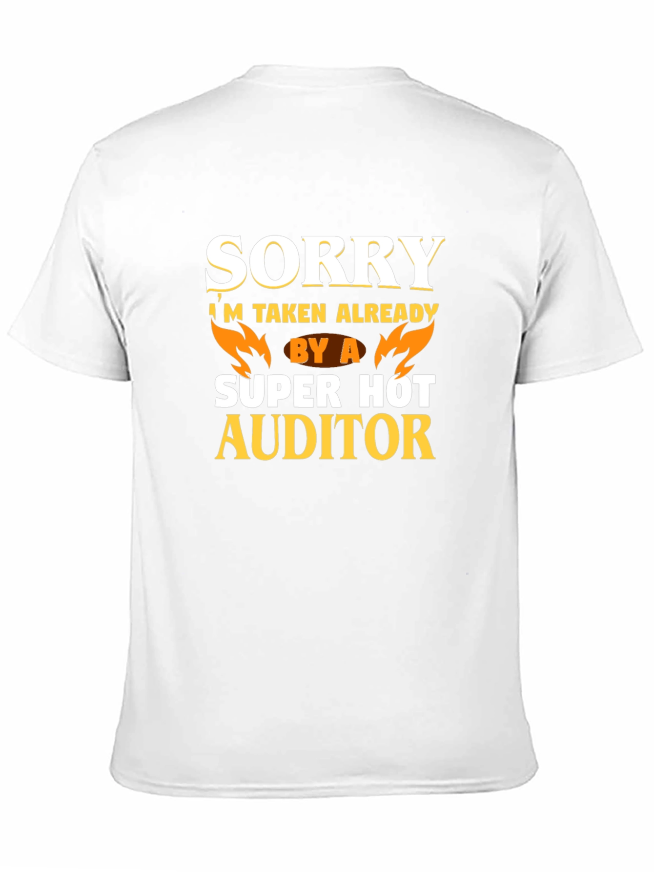 Funny Auditor T-Shirt - Sorry Im Taken