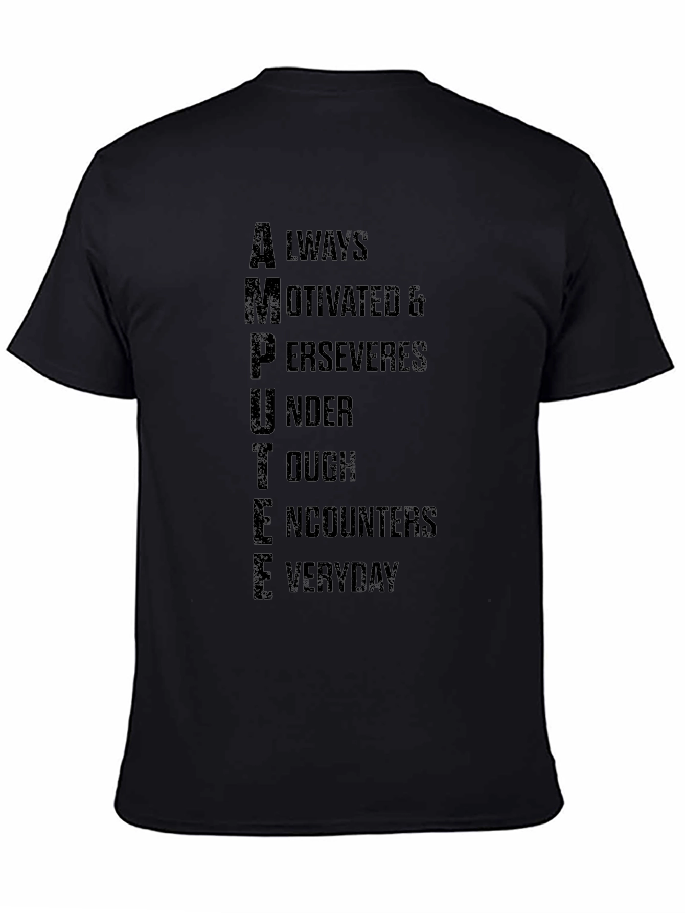 Motivational Amputee Graphic Tee