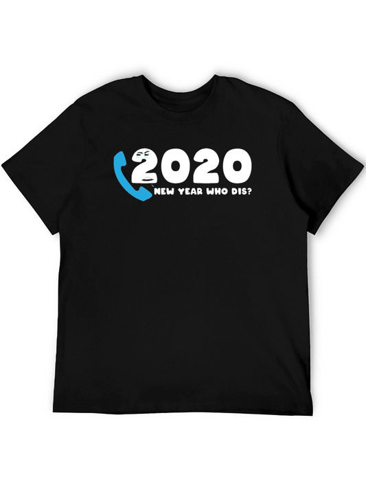 2020 New Year Who Dis? Graphic Tee