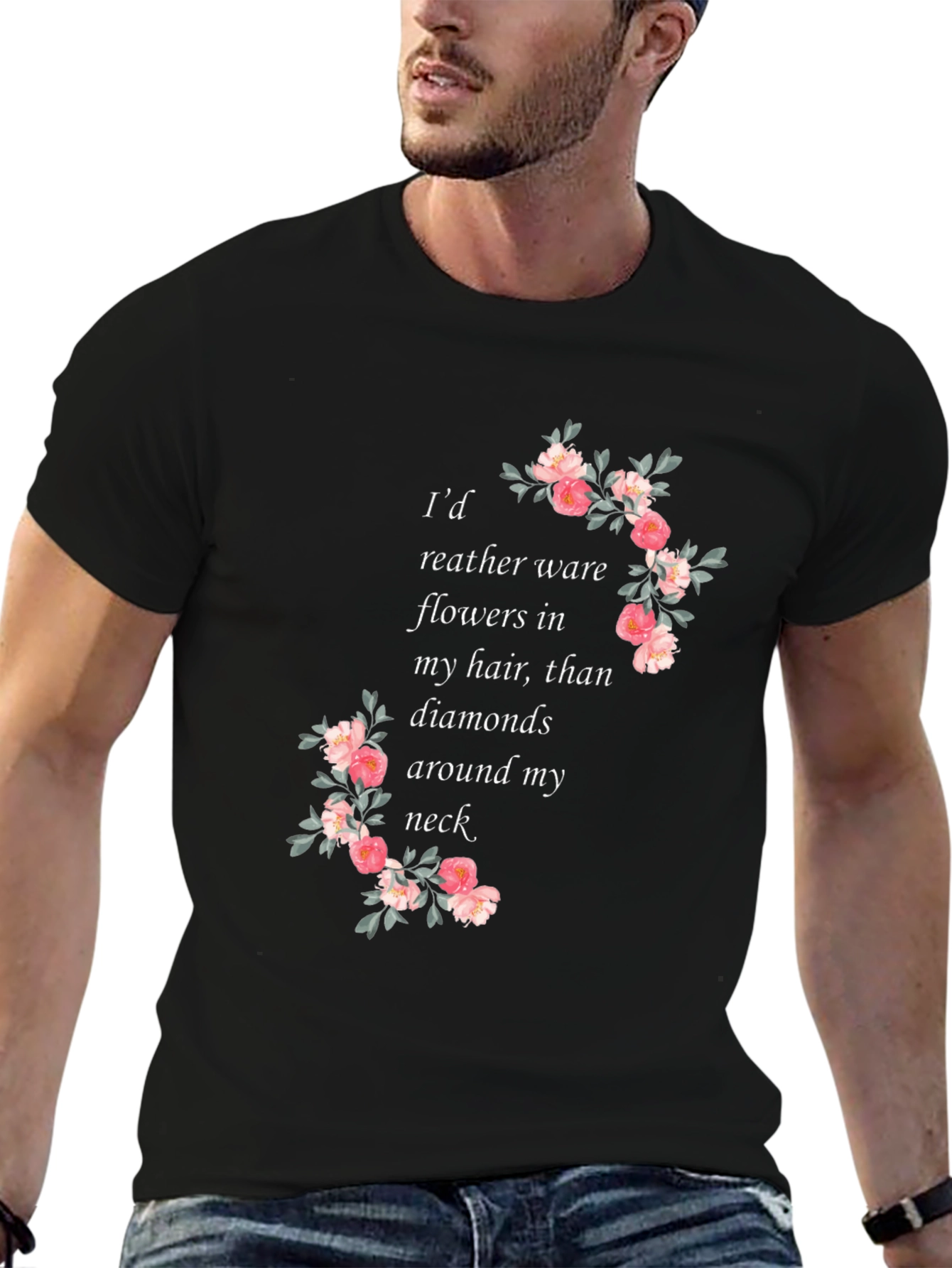 Floral Quote T-Shirt - Flowers in My Hair