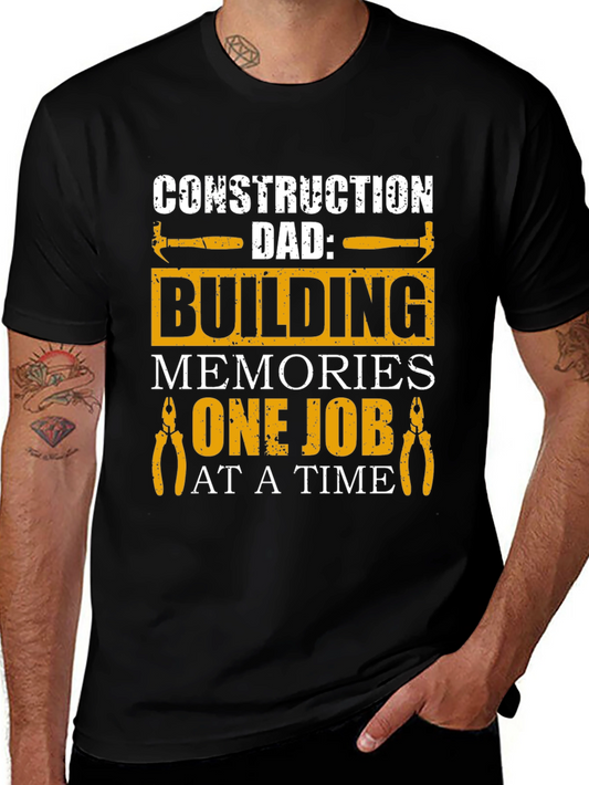 Construction Dad T-Shirt: Building Memories