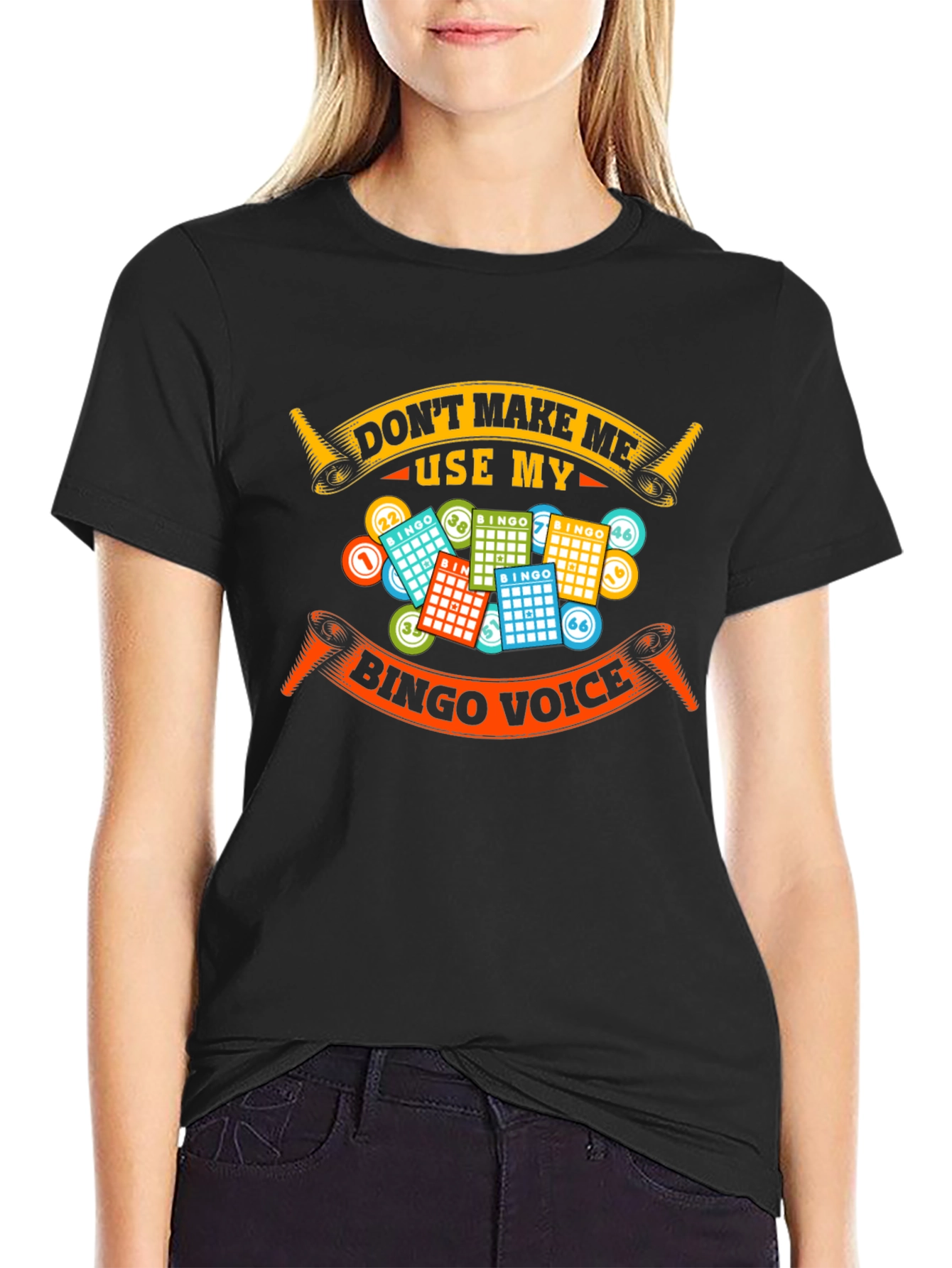 Dont Make Me Use My Bingo Voice T-Shirt
