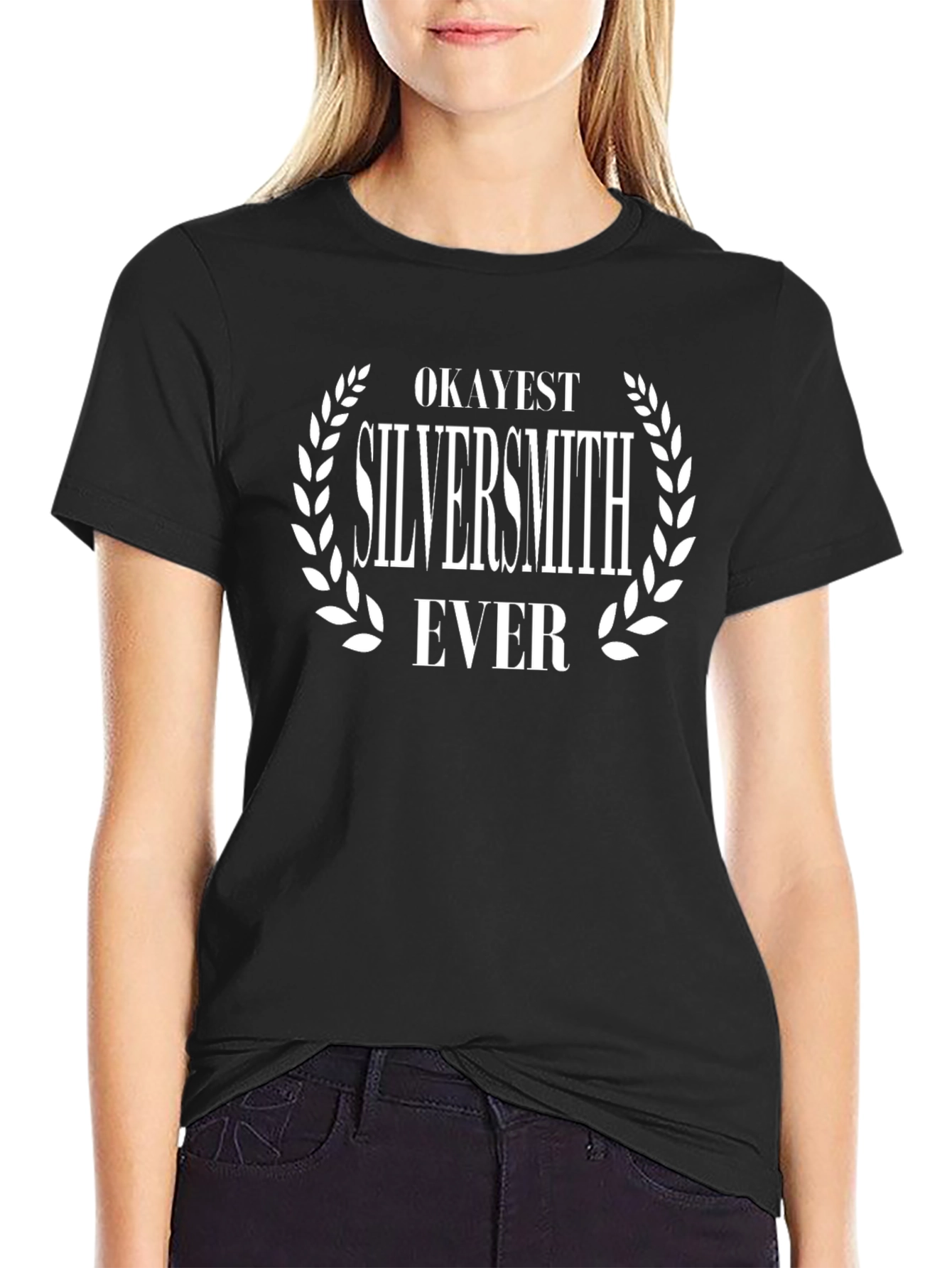 Okayest Silversmith Ever T-Shirt - Funny Crafting Tee