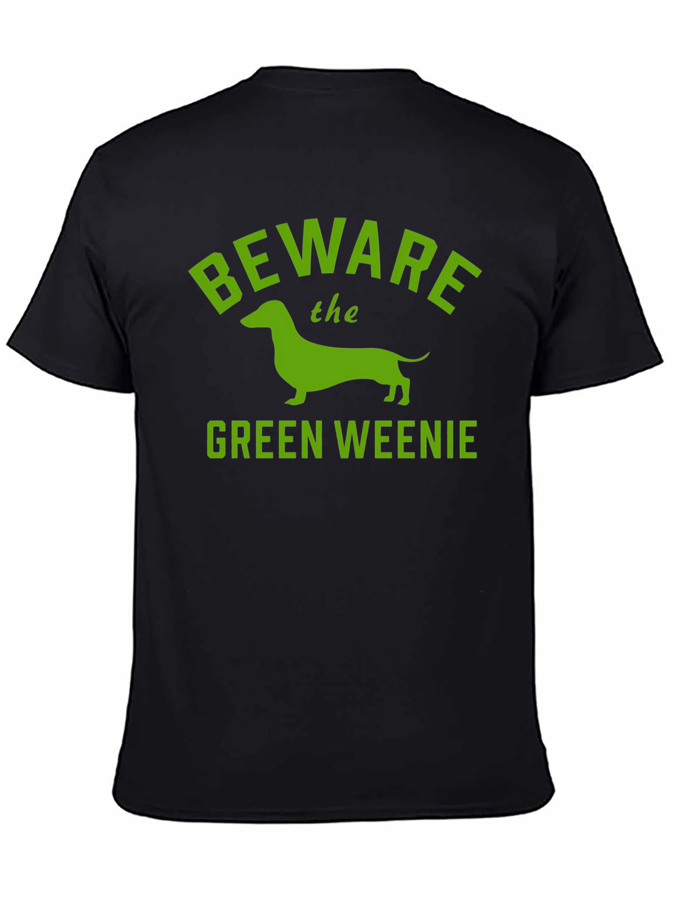 Beware Green Weenie T-Shirt Funny Dachshund Tee