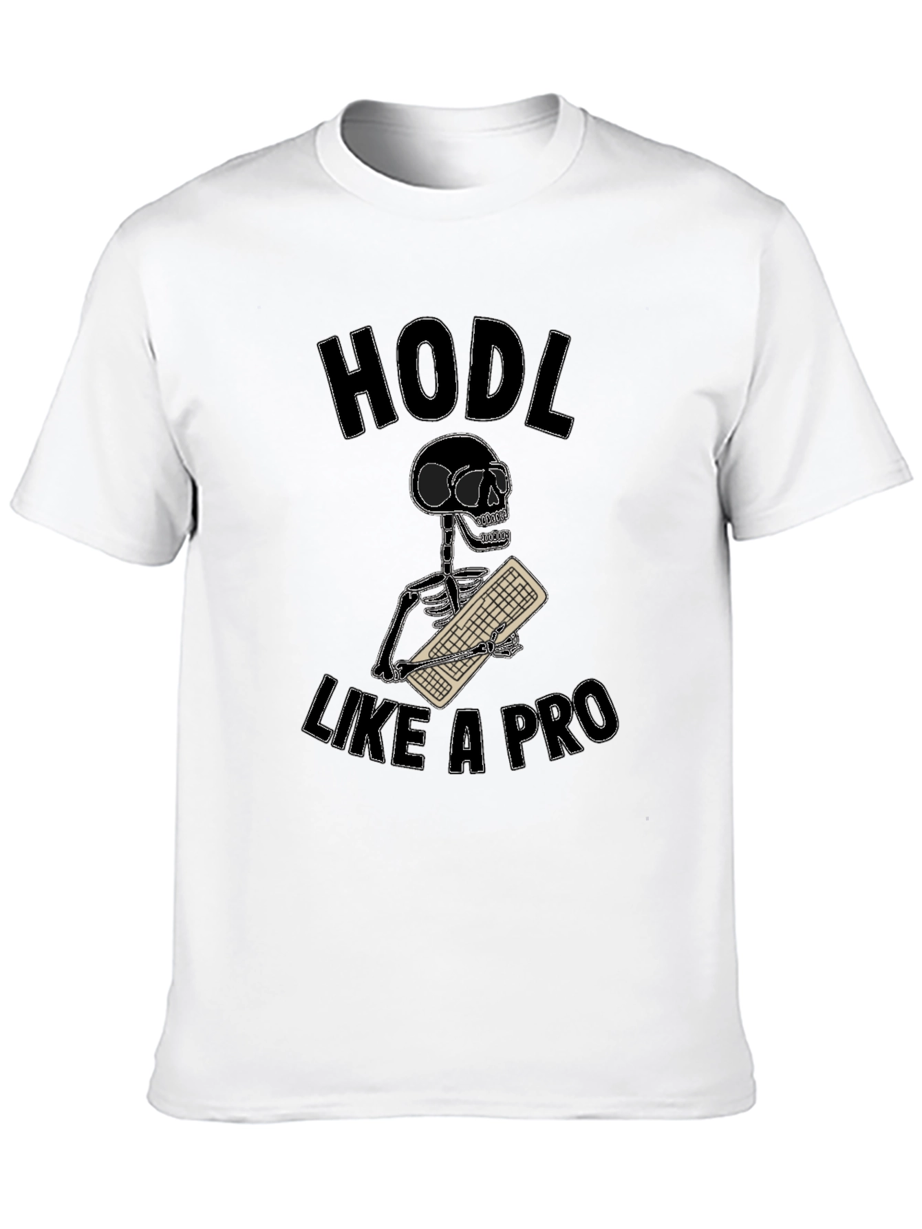 HODL Like a Pro T-Shirt - Crypto Trader Tee