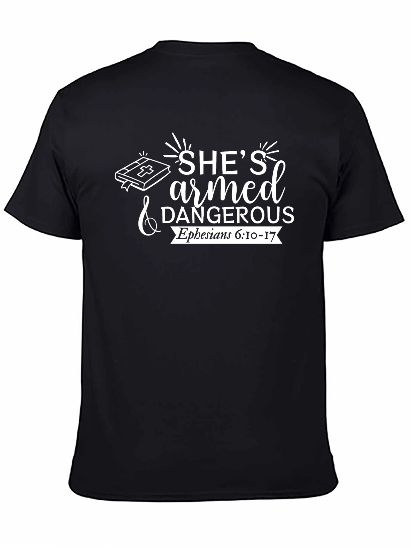 Shes Armed & Dangerous Christian T-Shirt