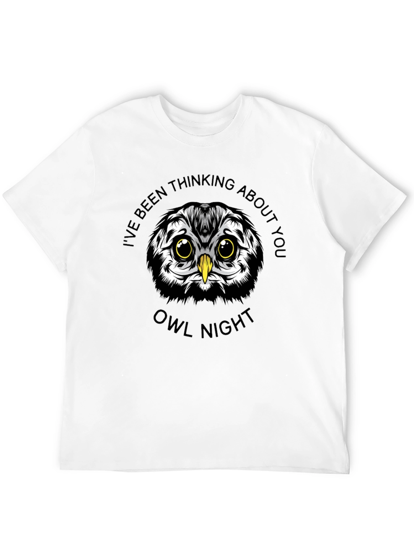 Owl Night T-Shirt - Ive Been Thinking About You