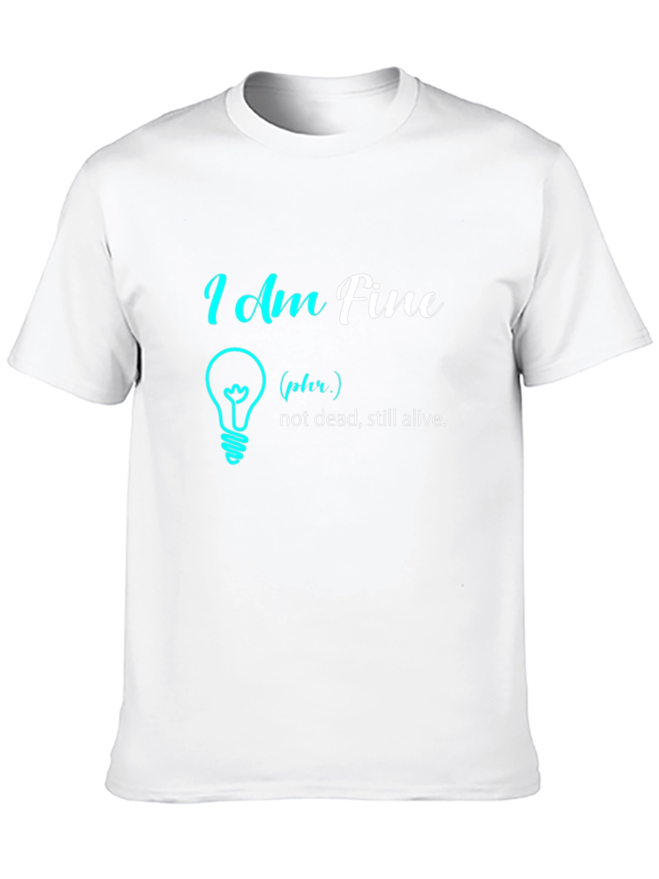 I Am Fine Graphic Tee - Humor T-Shirt