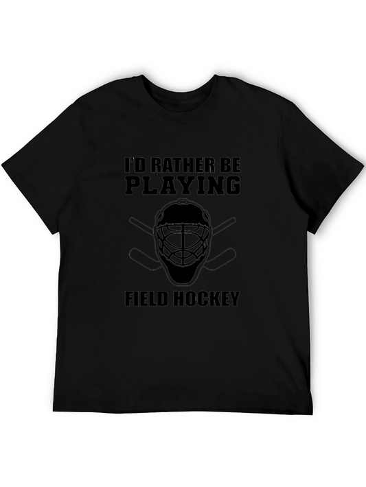 Field Hockey T-Shirt - Id Rather Be Playing