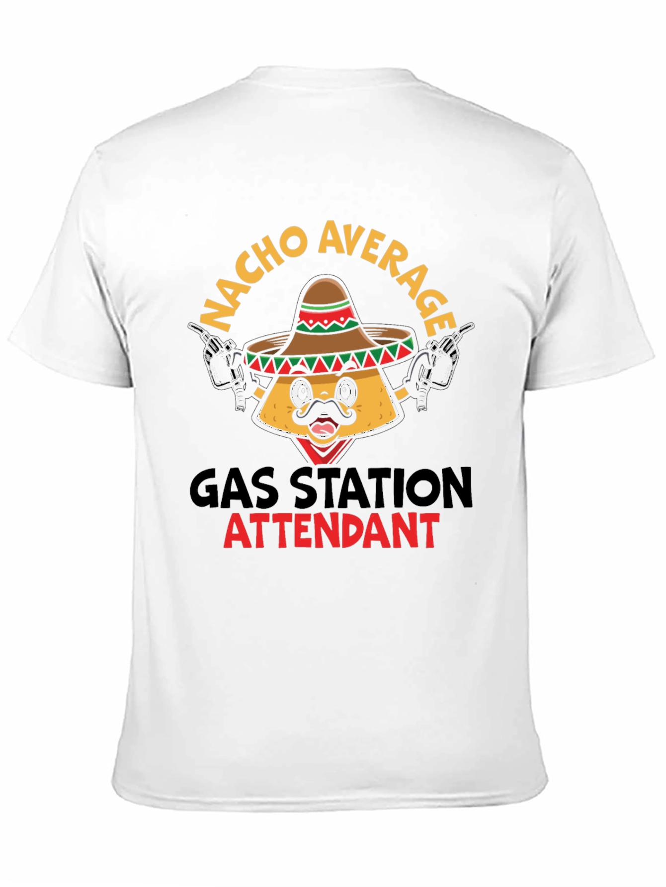 Nacho Average Gas Station Attendant Graphic Tee