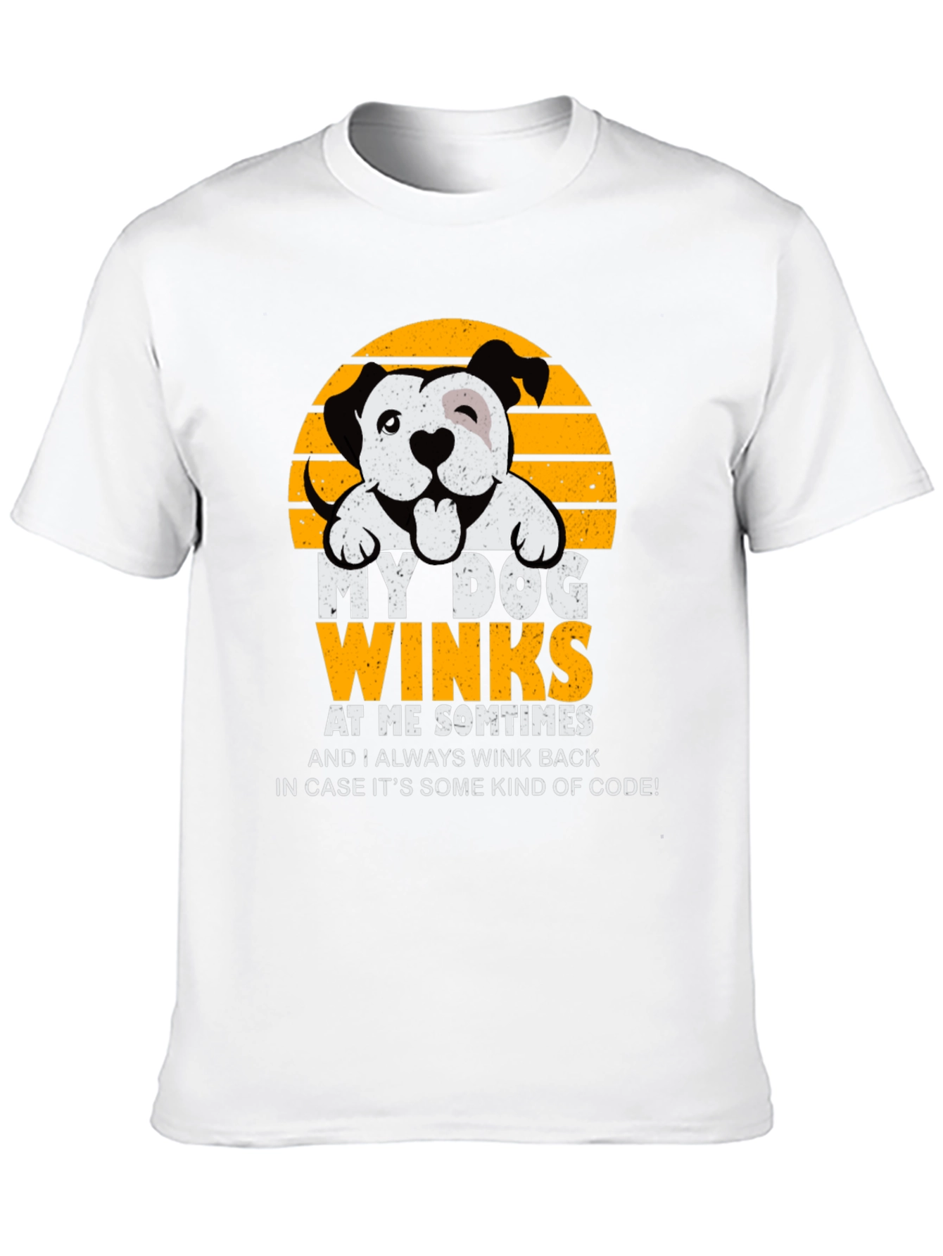 My Dog Winks T-Shirt: Funny Pet Lover Tee