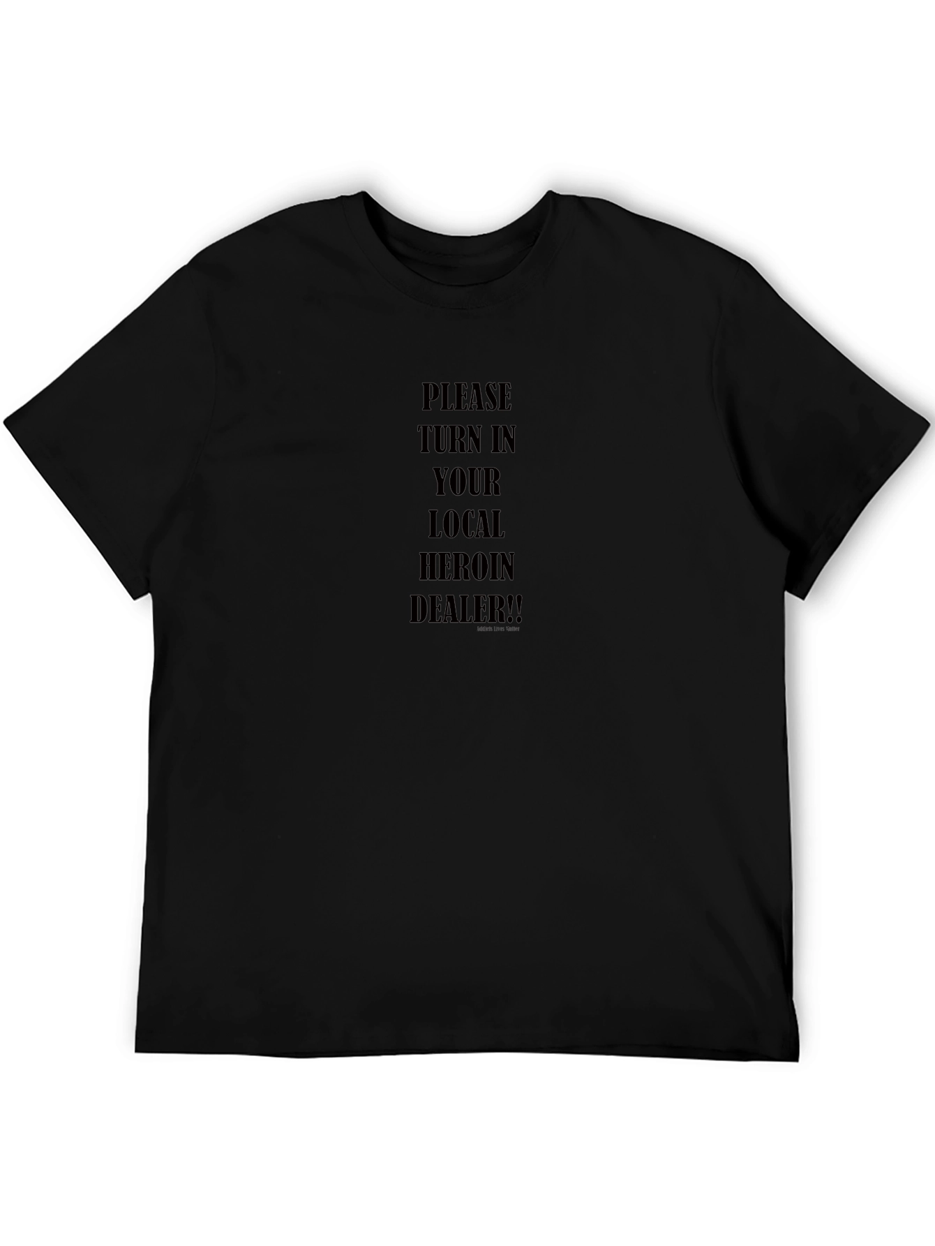 Heroin Dealer Tee - Dark Humor Graphic T-Shirt