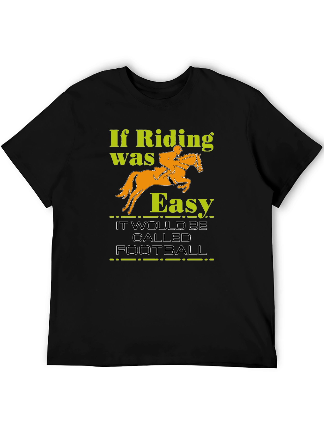 Riding Isnt Easy Graphic T-Shirt