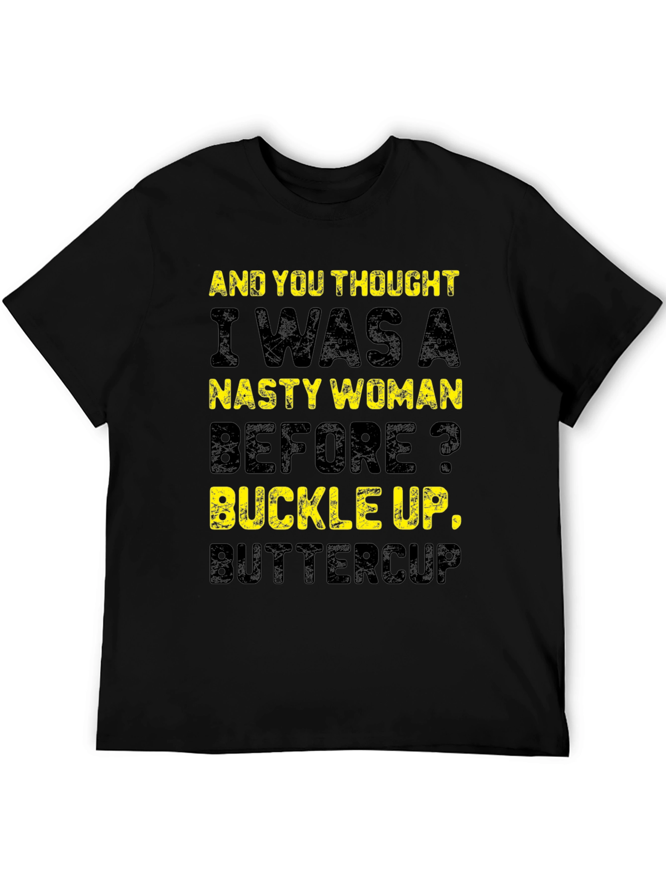 Nasty Woman Slogan T-Shirt