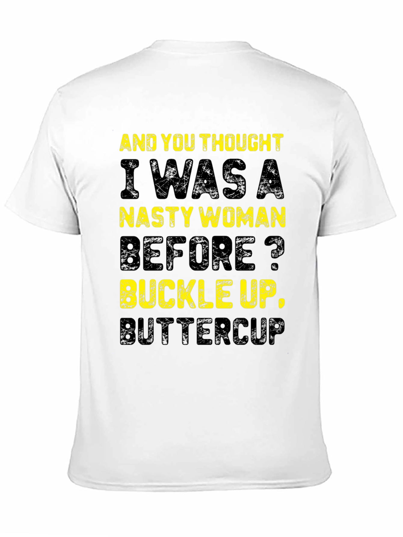 Nasty Woman Slogan T-Shirt