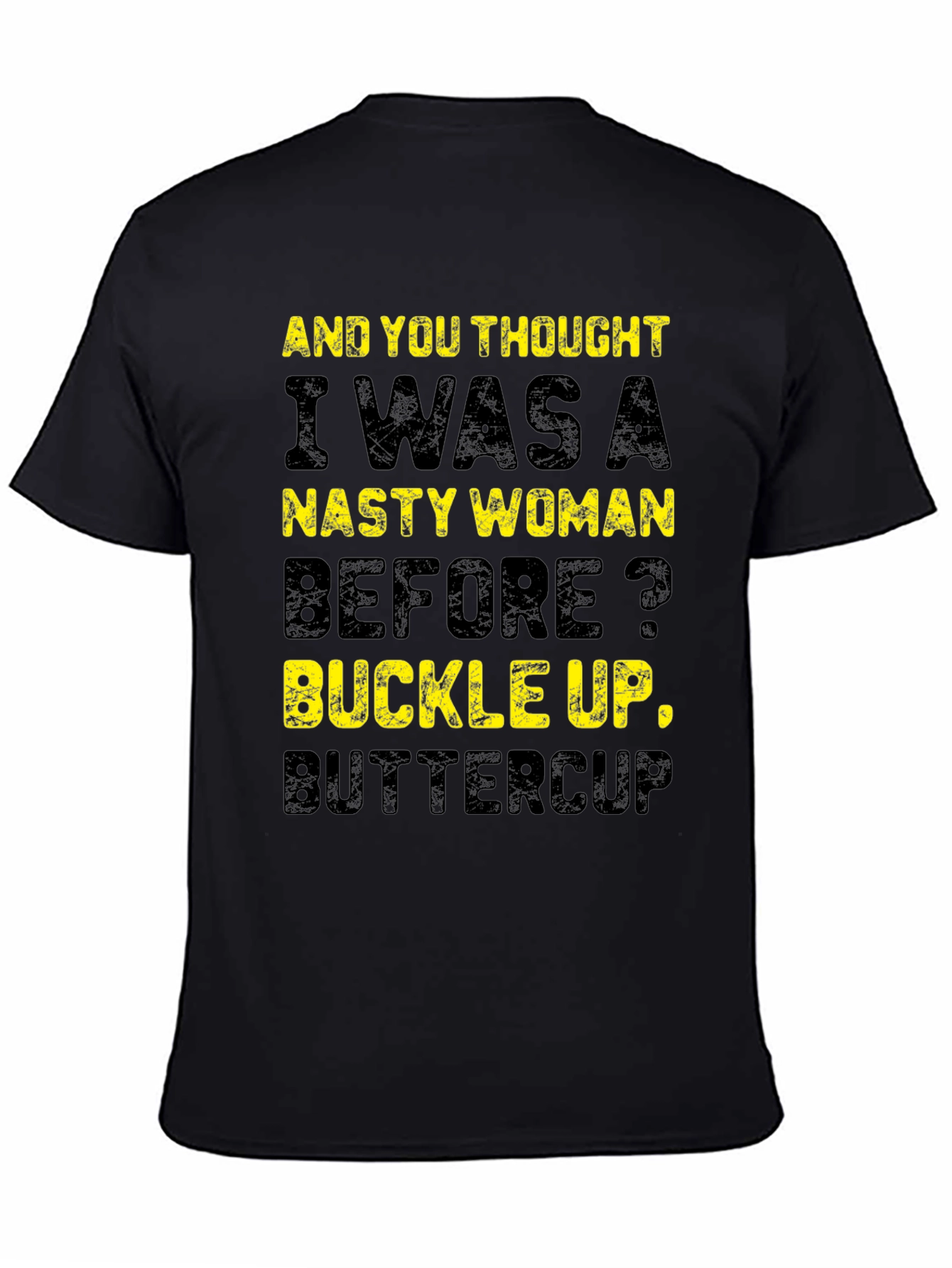 Nasty Woman Slogan T-Shirt