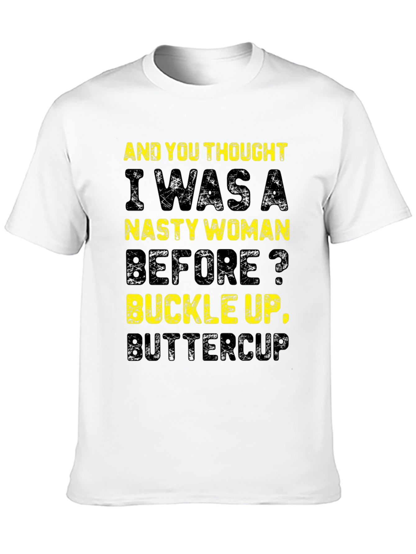 Nasty Woman Slogan T-Shirt