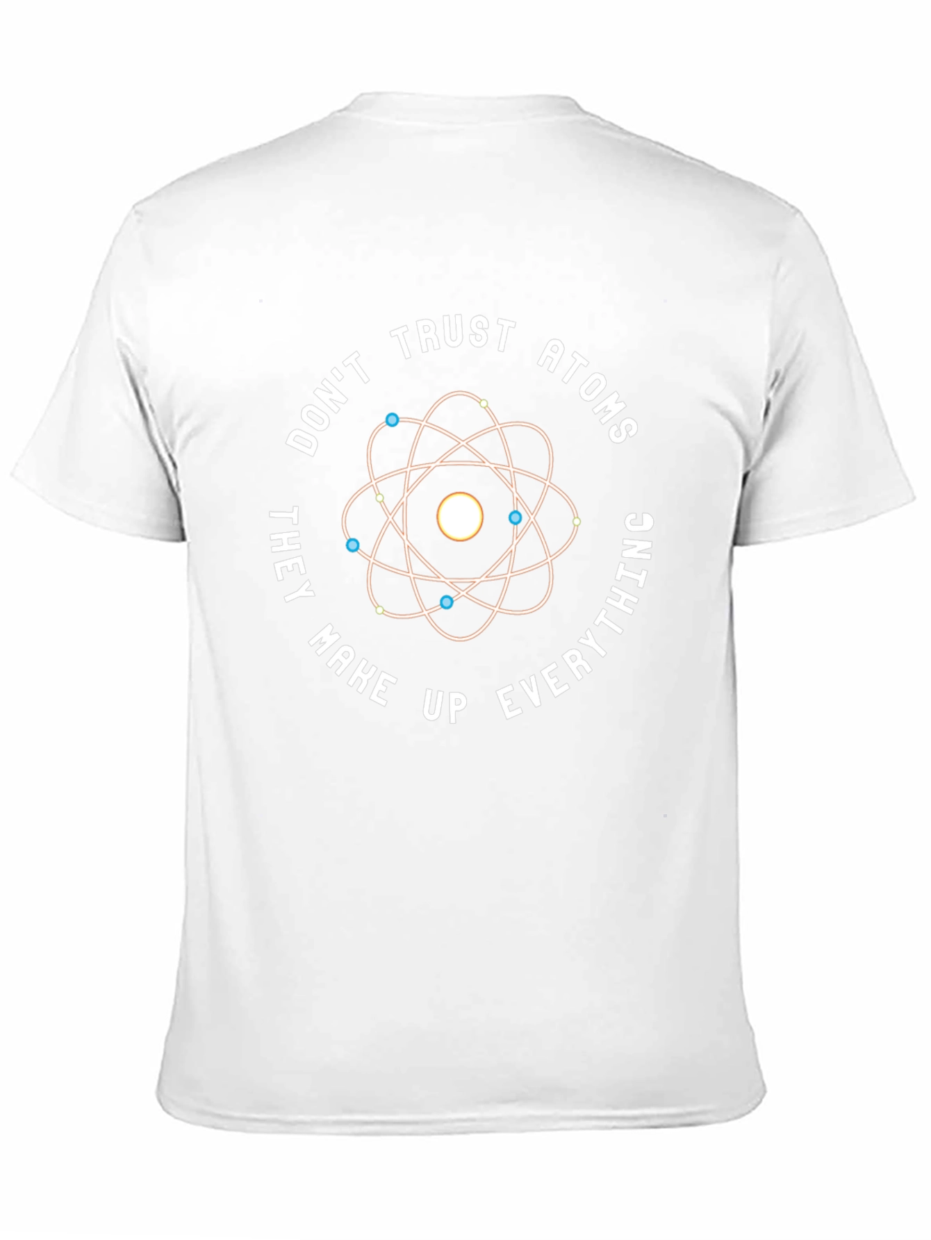 Dont Trust Atoms Mens Graphic T-Shirt