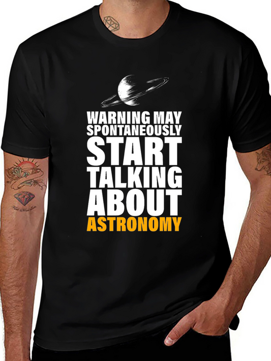 Astronomy T-Shirt: Warning May Spontaneously Talk