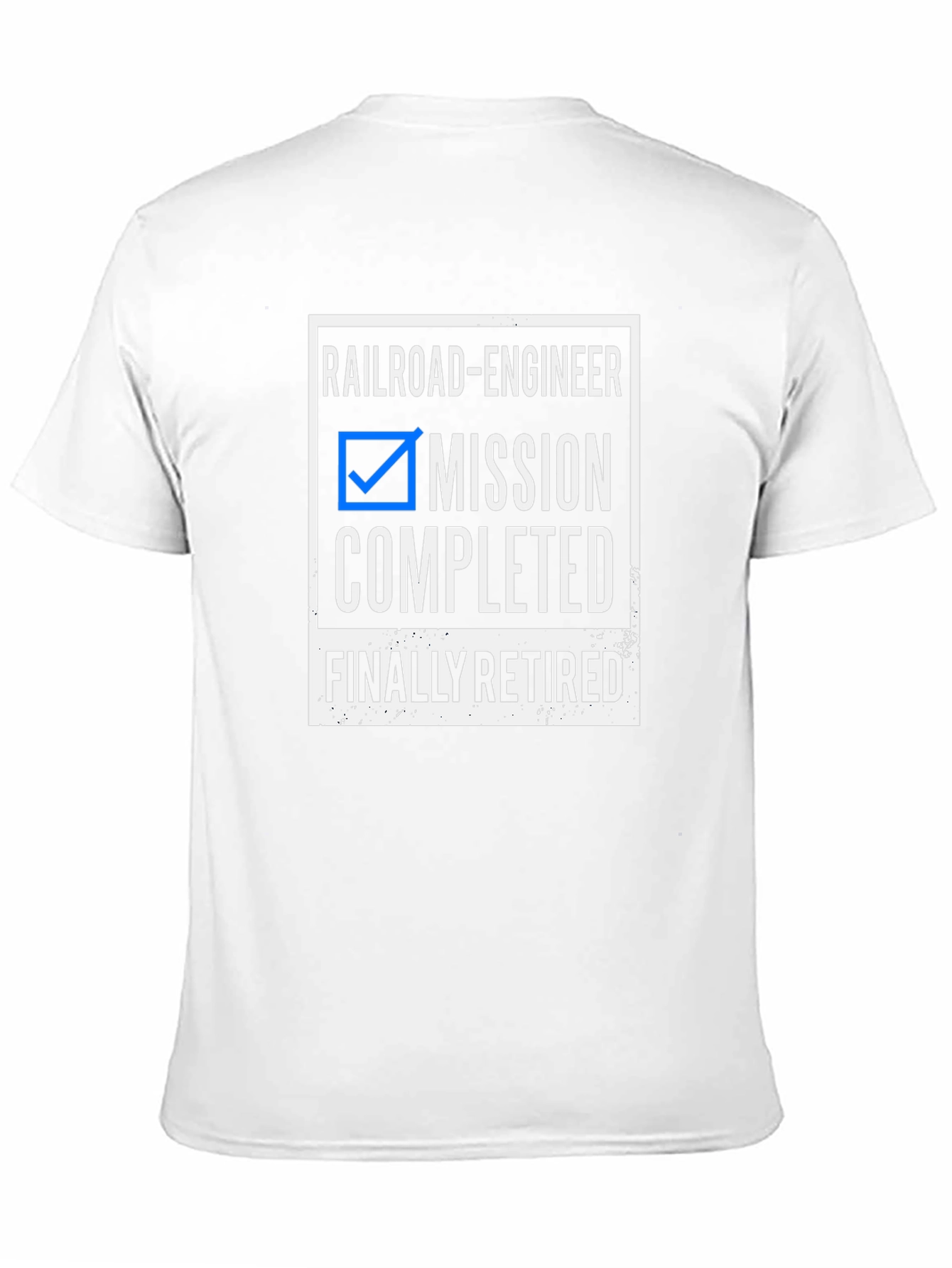 Railroad Engineer Mission Completed Retired T-Shirt